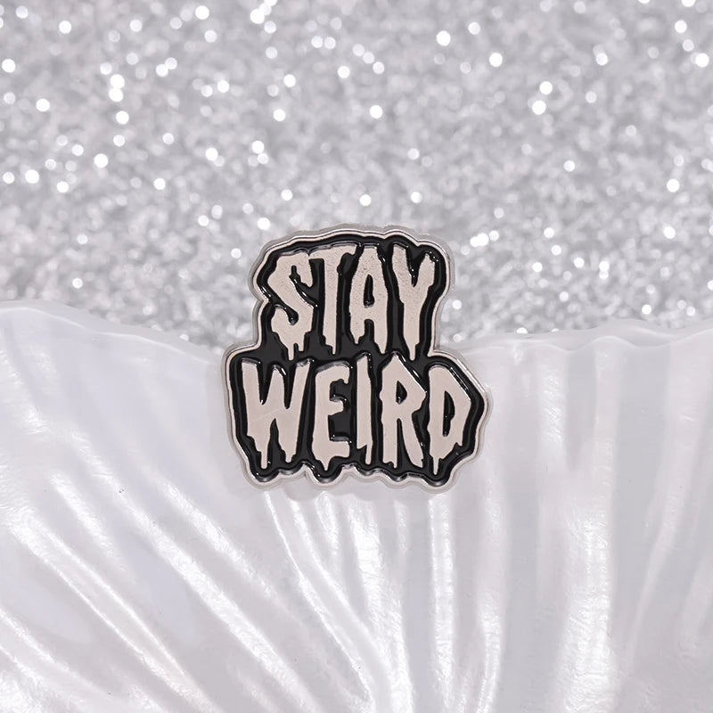 Stay Weird Enamel Pins Grunge Punk Emo Halloween Brooches Lapel Badge Black Gothic Accessories Goth Jewelry Gift