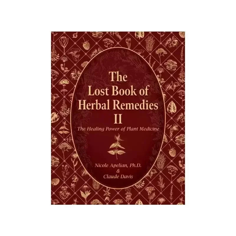 The Lost Book of Herbs and Natural Remedies II - A5 Size