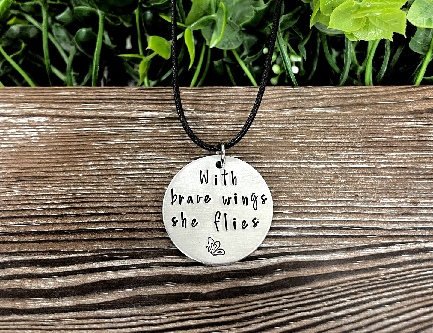 With Brave Wings She Flies Butterfly Hand Stamped Necklace